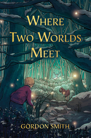 Where Two Worlds Meet Paperback by Gordon Smith