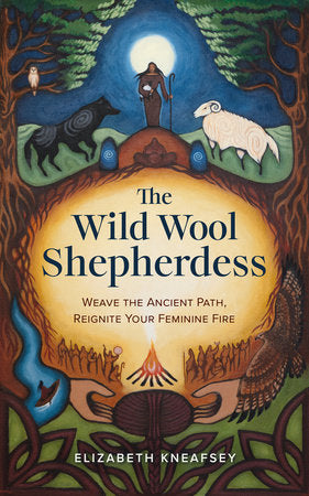 The Wild Wool Shepherdess Paperback by Elizabeth Kneafsey