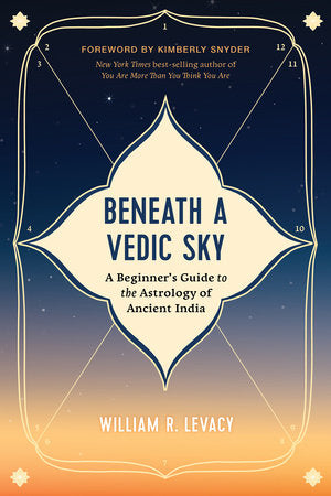 Beneath a Vedic Sky Paperback by William R. Levacy