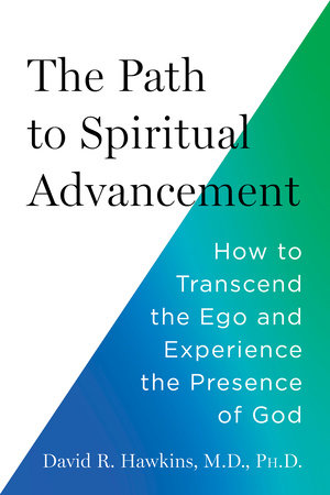 The Path to Spiritual Advancement Paperback by David R. Hawkins, M.D., Ph.D.