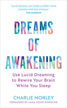 Dreams of Awakening (Revised Edition) Paperback by Charlie Morley