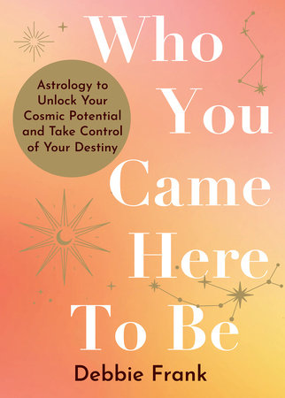 Who You Came Here to Be Paperback by Debbie Frank