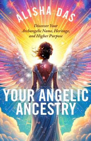 Your Angelic Ancestry Paperback by Alisha Das