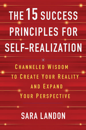 The 15 Success Principles for Self-Realization Paperback by Sara Landon