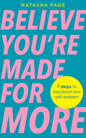 Believe You're Made for More Paperback by Natasha Page