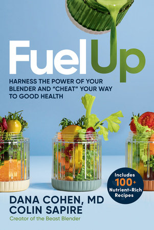 Fuel Up TR by Dana Cohen, MD, and Colin Sapire