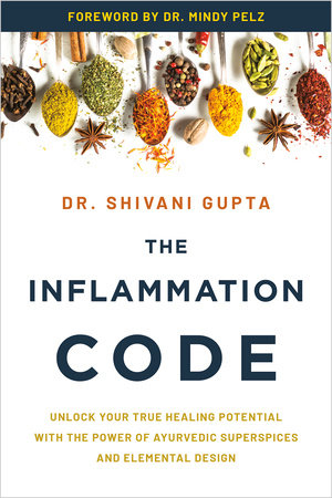 The Inflammation Code Paperback by Dr. Shivani Gupta