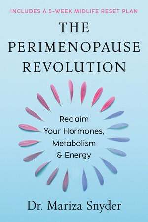 The Perimenopause Revolution Hardcover by Dr. Mariza Snyder