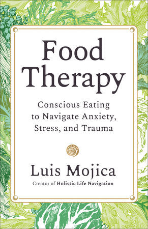 Food Therapy Paperback by Luis Mojica