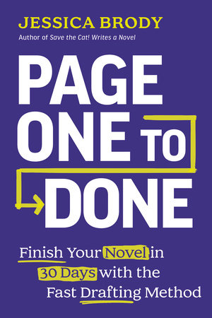 Page One to Done Paperback by Jessica Brody