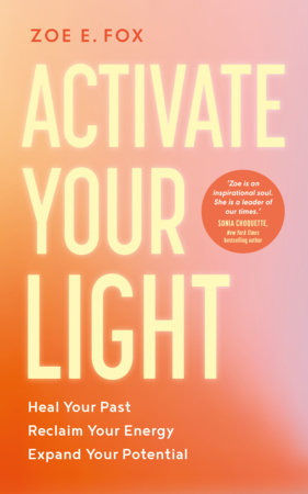 Activate Your Light Paperback by Zoe E. Fox
