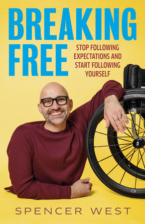 Breaking Free Hardcover by Spencer West