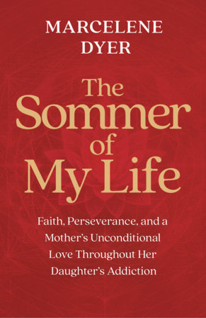 The Sommer of My Life Hardcover by Marcelene Dyer