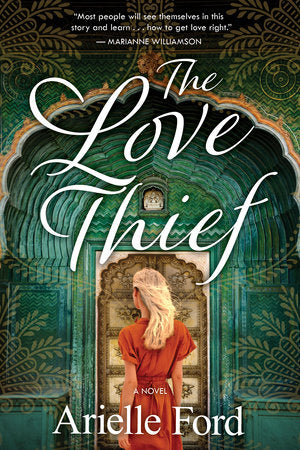 The Love Thief Paperback by Arielle Ford