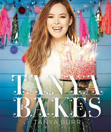 Tanya Bakes Hardcover by Tanya Burr