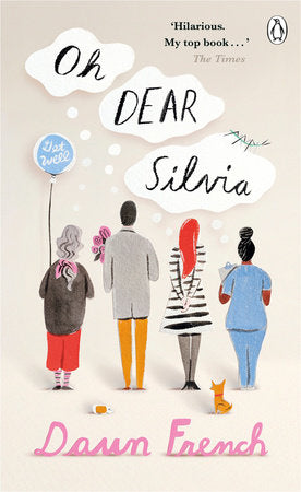 Oh Dear Silvia Paperback by Dawn French