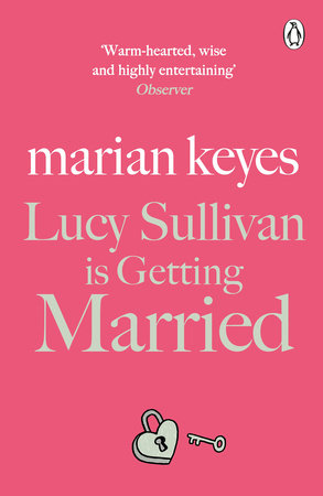 Lucy Sullivan is Getting Married Paperback by Marian Keyes