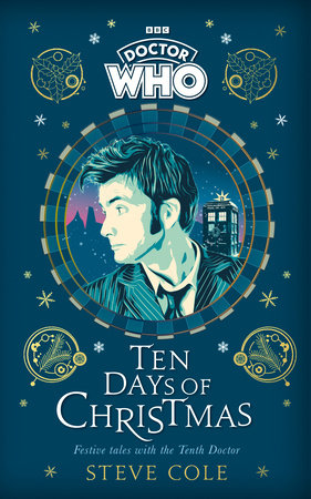 Doctor Who: Ten Days of Christmas Hardcover by Steve Cole, Doctor Who