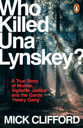 Who Killed Una Lynskey? Paperback by Mick Clifford