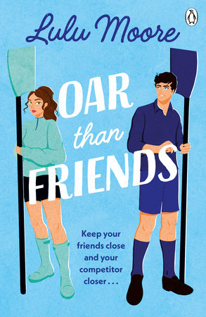 Oar Than Friends Paperback by Lulu Moore