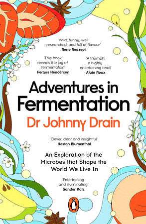 Adventures in Fermentation Paperback by Dr Johnny Drain