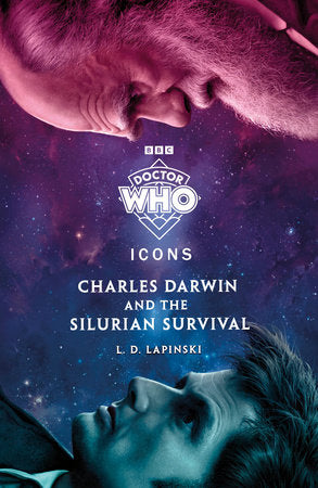 Doctor Who: Charles Darwin and the Silurian Survival Paperback by L.D. Lapinski