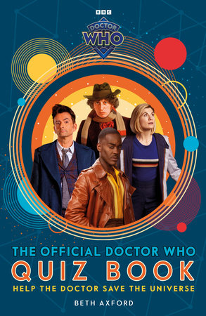 Doctor Who: The Official Quiz Book Hardcover by Doctor Who and Beth Axford