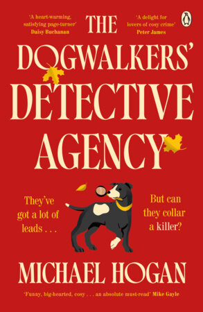 The Dogwalkers' Detective Agency Paperback by Michael Hogan