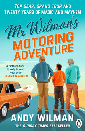 Mr Wilman’s Motoring Adventure Paperback by Andy Wilman