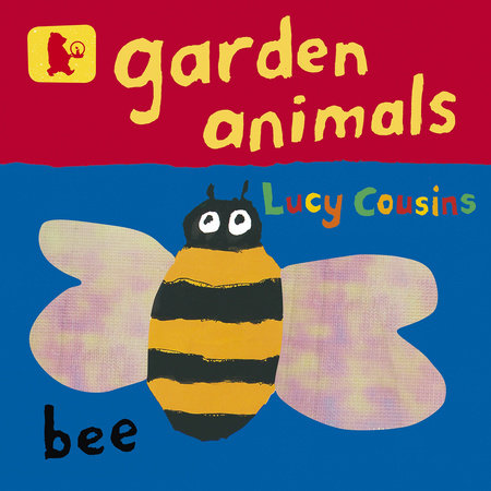 Garden Animals Board Book by Lucy Cousins