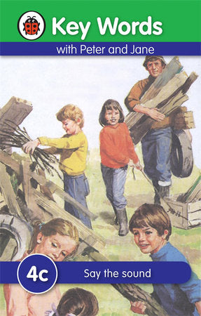 Key Words with Peter and Jane #4 Say the Sound Series C Hardcover by Ladybird