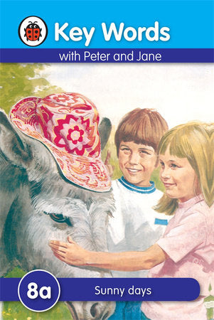 Key Words with Peter and Jane #8 Sunny Days Series A Hardcover by Ladybird