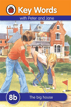 Key Words with Peter and Jane #8 the Big House Series B Hardcover by Ladybird
