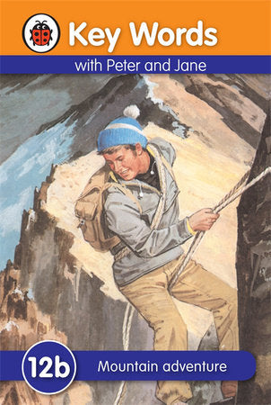 Key Words with Peter and Jane #12 Mountain Adventure Series B Hardcover by Ladybird