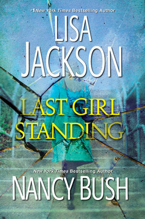 Last Girl Standing Paperback by Lisa Jackson; Nancy Bush