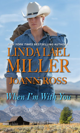 When I'm with You Paperback by Linda Lael Miller; JoAnn Ross