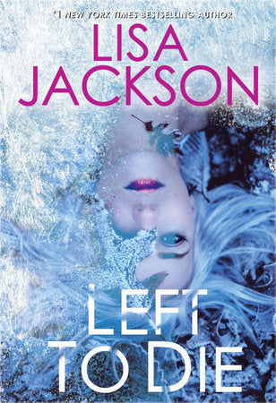 Left to Die Paperback by Lisa Jackson
