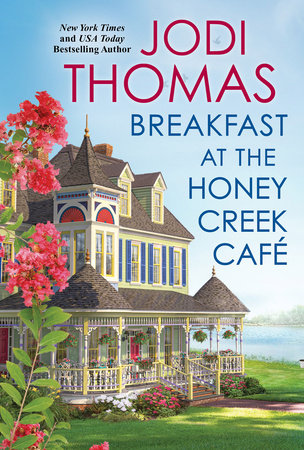 Breakfast at the Honey Creek Café Paperback by Jodi Thomas
