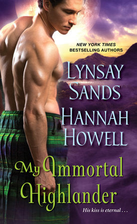My Immortal Highlander Paperback by Lynsay Sands; Hannah Howell