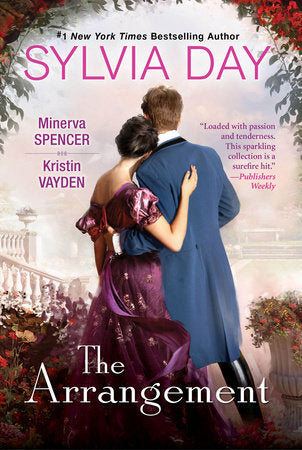 The Arrangement Paperback by Sylvia Day, Minerva Spencer, Kristin Vayden