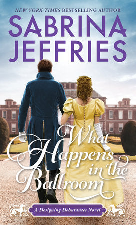 What Happens in the Ballroom Paperback by Sabrina Jeffries