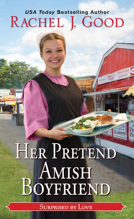 Her Pretend Amish Boyfriend Paperback by Rachel J. Good