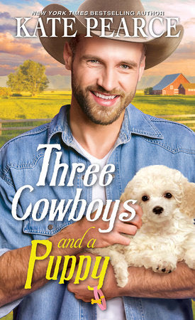 Three Cowboys and a Puppy Paperback by Kate Pearce