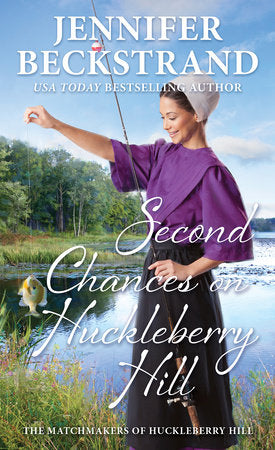 Second Chances on Huckleberry Hill Paperback by Jennifer Beckstrand