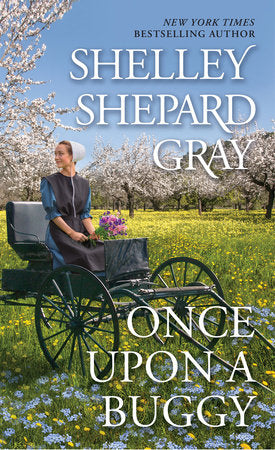 Once Upon a Buggy Paperback by Shelley Shepard Gray