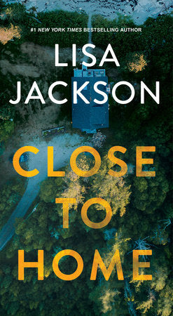 Close to Home Paperback by Lisa Jackson