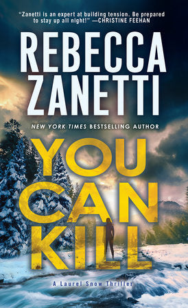 You Can Kill Paperback by Rebecca Zanetti