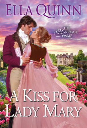 A Kiss for Lady Mary Paperback by Ella Quinn