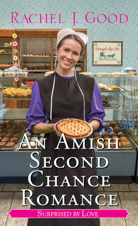 An Amish Second Chance Romance Paperback by Rachel J. Good