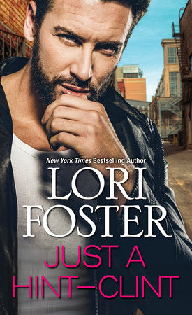 Just a Hint -- Clint Paperback by Lori Foster